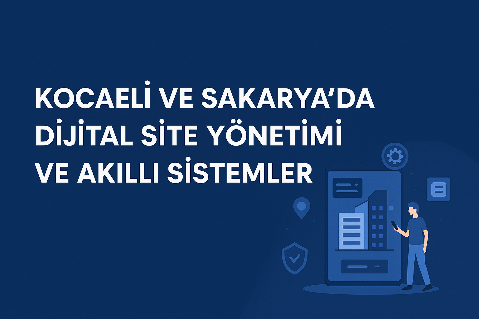 Kocaeli ve Sakarya’da dijital site yönetimi ve akıllı sistem çözümleriyle yaşam alanlarınızı güvenli, modern ve verimli hale getiriyoruz.